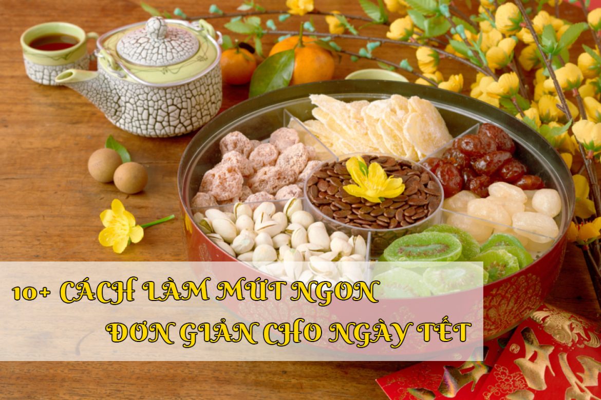 10-cach-lam-mut-ngon-don-gian-cho-ngay-tet